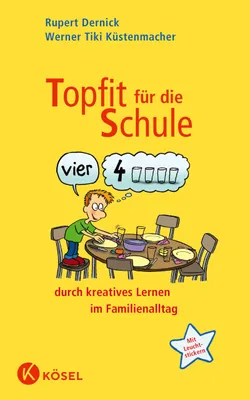 Produktbild von Topfit für die Schule durch kreatives Lernen im Familienalltag