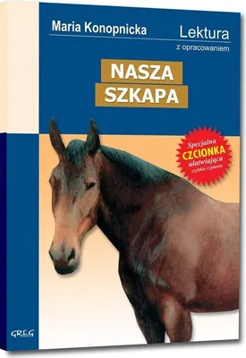 Zdjęcie produktu dla ISBN Nasza szkapa Wydanie z opracowaniem, Polski, Broszurowa okładka, 40 stron(y)