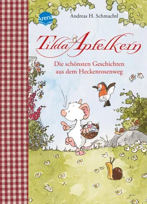 Produktbild von Tilda Apfelkern. Die schönsten Geschichten aus dem Heckenrosenweg