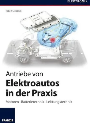 Produktbild von Antriebe von Elektroautos in der Praxis