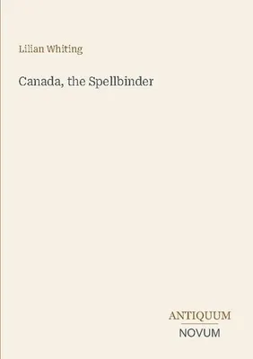 Produktbild von Canada, the Spellbinder