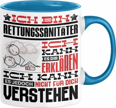 Produktbild von Rettungssanitäter Geschenk Tasse Geschenkidee für Rettungssanitäter Geburtstag Lustiger Spruch Ich Bin Rettungssanitäter Ich Kann Es Dir Erklären Aber Nicht Für Dich Verstehen Funny (Blau)