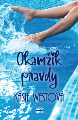 Produktbild von Okamžik pravdy | Kasie West
