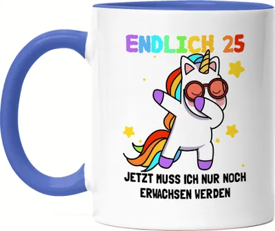 Produktbild von Endlich 25 Tasse Blau Geburtstag Einhorn Lustig Spruch Frauen Geschenkidee Mädchen 25. Geburtstag 25 Jahre
