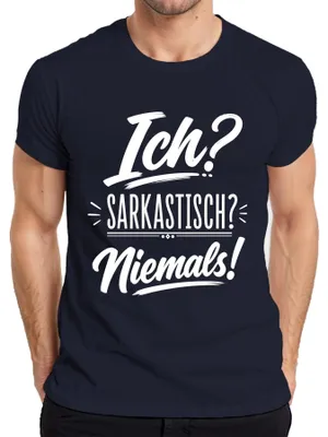 Produktbild von Ich? Sarkastisch? Niemals! Lustig Ironie Statement Sarkasmus Herren T-Shirt, Navy, S