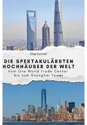 Obrázok produktu pre Die spektakulärsten Hochhäuser der Welt