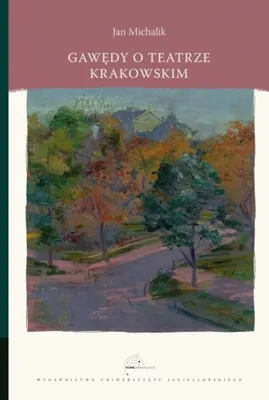 Produktbild von Gawędy o teatrze krakowskim Jan Michalik Wydawnictwo Uniwersytetu Jagiellońskiego