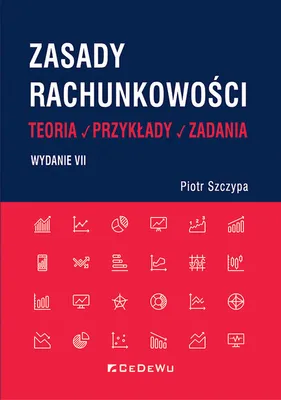 Image de Zasady rachunkowości - teoria, przykłady i zadania. - Theorie, Beispiele und Aufgaben - Piotr Szczypa (Literatur, Wirtschaft auf Polnisch)