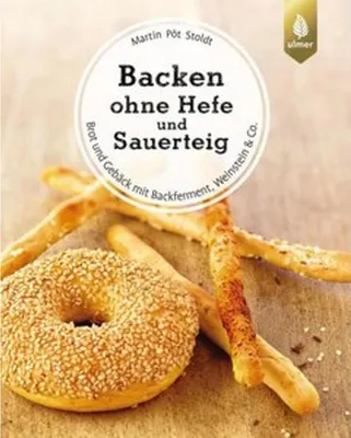 Produktbild von Backen ohne Hefe und Sauerteig