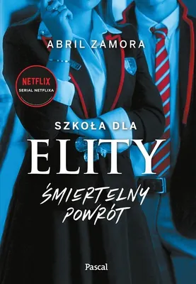 Produktbild von ISBN Szkoła dla elity Śmiertelny powrót, Polski, Broszurowa okładka, 320 stron(y)