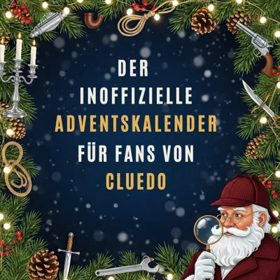 Produktbild von Der inoffizielle Adventskalender für Fans von Cluedo