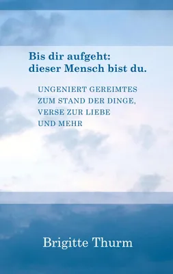 Produktbild von Bis dir aufgeht : dieser Mensch bist du.