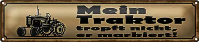 Produktbild von Blechschild Spruch 46x10cm Mein Traktor tropft nicht er Dekoration