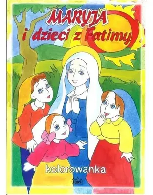 Image de Maryja i dzieci z Fatimy. Kolorowanka