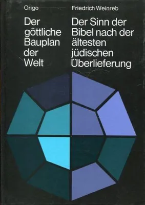 Immagine prodotto di Weinreb, F: Der göttliche Bauplan der Welt