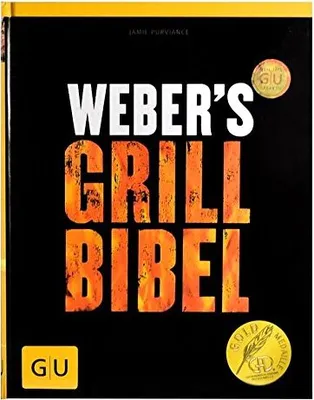 The cover of a cookbook titled 'Weber's Grillbibel' by Jamie Purivance.