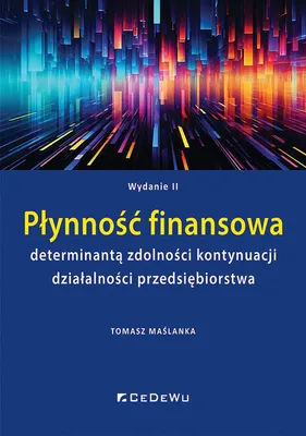 Produktbild von Plynnosc finansowa determinanta zdolnosci kontynuacji dzialalnosci przedsiebiorstwa