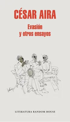 Produktbild von Evasión Y Otros Ensayos / Flucht und andere Aufsätze / Escape and Other Essays