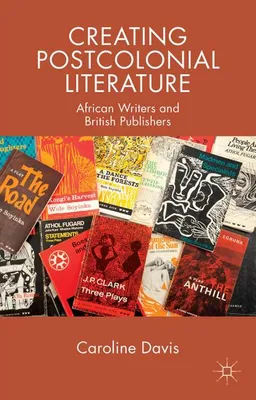 Immagine prodotto di Creating Postcolonial Literature