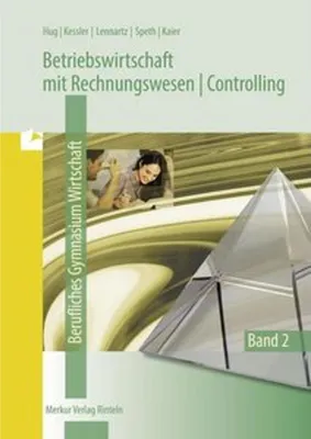 Image de Betriebswirtschaftslehre mit Rechnungswesen /Controlling 2.. Berufliches Gymnasium Wirtschaft