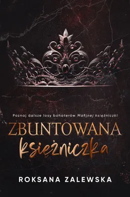 Produktbild von Zbuntowana Księżniczka - powieść obyczajowa Roksany Zalewskiej