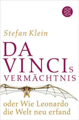 Produktbild von Da Vincis Vermächtnis oder Wie Leonardo die Welt neu erfand