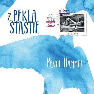Zdjęcie produktu dla Pavol Hammel - Z pekla šťastie (LP)