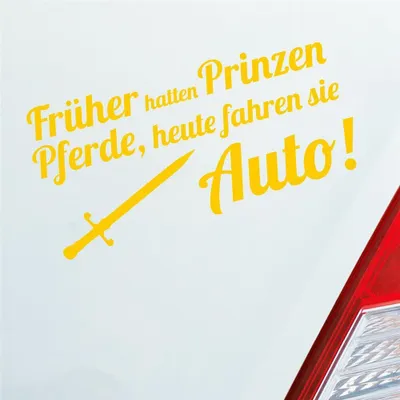 Produktbild von Auto Aufkleber Früher hatten Prinzen Pferde, heute fahren Sie Auto Fans Prinz 19x10 cm Gelb Sticker Heckscheibenaufkleber