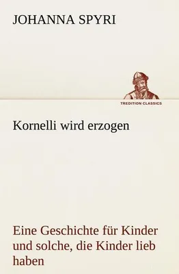 Productafbeelding van Kornelli wird erzogen