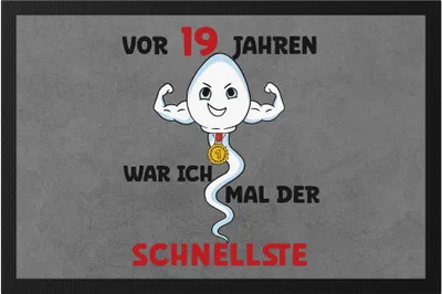Produktbild von Vor 19 Jahren War Ich Mal Der Schnellste Fußmatte 19. Geburtstag Happy Birthday Let's Party Geburtstagsfeier