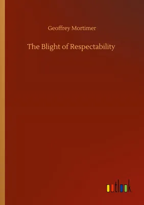 Produktbild von The Blight of Respectability