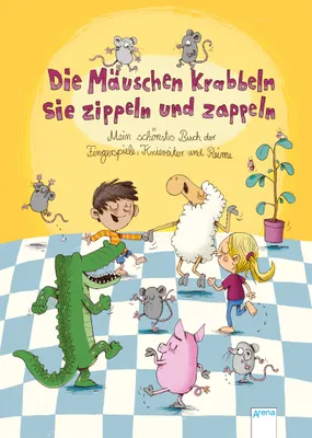 Zdjęcie produktu dla Die Mäuschen krabbeln, sie zippeln und zappeln. Mein schönstes Buch der Fingerspiele, Kniereiter und Reime