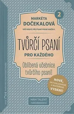 Immagine prodotto di Tvůrčí psaní pro každého 2 - Váš rádce při psaní první knížky (Dočekalová Markéta)