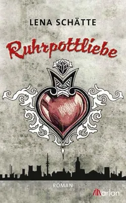Produktbild von Schätte, L: Ruhrpottliebe