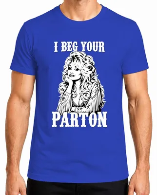 Zdjęcie produktu dla Koszulka męska "I Beg Your Parton Dolly Country Music Nashville Fan", niebieska, rozmiar L