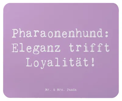 Produktbild von Mr. & Mrs. Panda Mauspad Spruch Pharaonenhund Eleganz - Lavendeltraum - Geschenk, Mousepad, mousematte, Jagdinstinkt, Hunderassen, Hunde, Loyalität, aktive, Mouse Pad