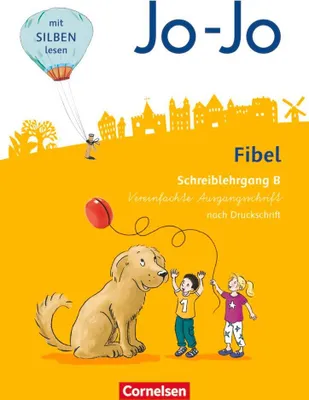 Produktbild von Jo-Jo Fibel 1. Schuljahr - Allgemeine Ausgabe - Neubearbeitung 2016. Schreiblehrgang B in Vereinfachter Ausgangsschrift