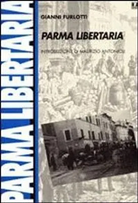 Produktbild von Furlotti, G: Parma libertaria