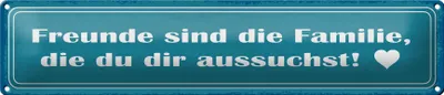 Produktbild von Blechschild Freunde sind Familie die du, 46 x 10 cm, Blechschilder Spruch Glück Weisheit