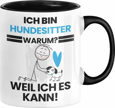 Produktbild von Hundesitter Geschenk Tasse Lustiger Spruch Ich Bin Hundesitter Warum Weil Ich Es Kann Geschenkidee Bester Hundesitter Geburtstag Kaffee-Becher (Schwarz)