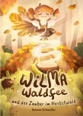 Obrázek produktu pro Wilma Waldfee und der Zauber im Herbstwald