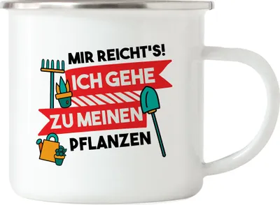 Produktbild von Mir Reicht's Ich Geh Zu Meinen Pflanzen Emaille Tasse Hobby-Gärtner Pflanzen Garten Blumen Geschenkidee