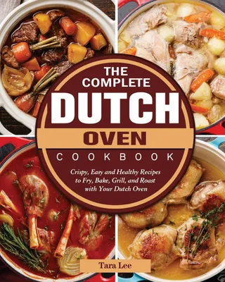 Produktbild von The Complete Dutch Oven Cookbook