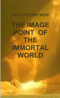 Produktbild von The Image Point Of The Immortal World