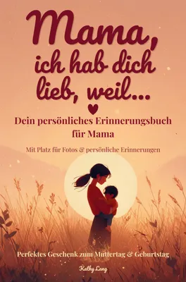 Produktbild von Mama, ich hab dich lieb, weil....