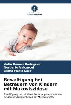 Produktbild von Bewältigung bei Betreuern von Kindern mit Mukoviszidose