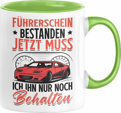 Produktbild von Führerschein Bestanden Tasse Geschenk Bestandende Führerscheinprüfung Geschenkidee Jetzt Muss Ich Ihn Nur Noch Behalten (Grün)