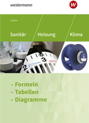 Produktbild von Sanitär-, Heizungs- und Klimatechnik. Formeln - Tabellen - Diagramme Formelsammlung