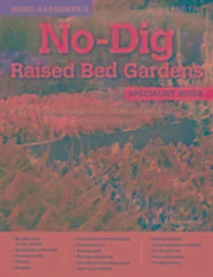 Produktbild von Home Gardener's No-Dig Raised Bed Gardens