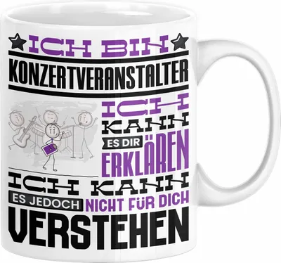 Produktbild von Konzertveranstalter Geschenk Tasse Lustige Geschenkdiee für einen Konzertveranstalter Geburtstag Ich Bin Konzertveranstalter Ich Kann Es Dir Erklären Aber Nicht Für Dich Verstehen (Weiß)